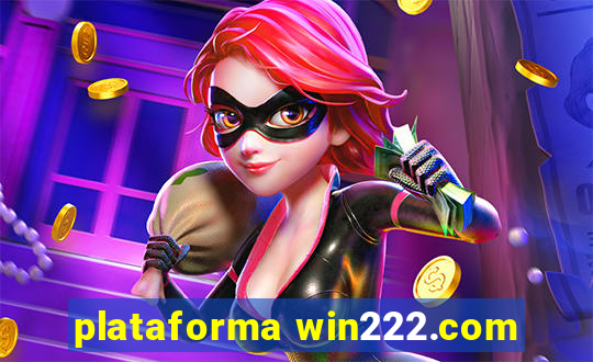 plataforma win222.com